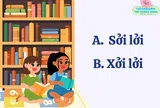 Cặp từ tiếng Việt không khó nhưng nhiều học sinh giỏi vẫn sai: Sởi lởi hay xởi lởi đúng chính tả?