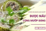 Đổi vị ngày hè với 3 món mướp đắng thanh mát, bổ dưỡng, dễ nấu tại nhà