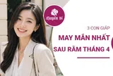 Sau Rằm tháng 4: 3 con giáp đón vận may rực rỡ, làm gì cũng hanh thông
