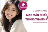 Tháng 6 âm lịch gọi tên 3 con giáp được quý nhân nâng đỡ, cơ hội ngập tràn