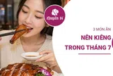 3 món ăn nhiều người kiêng trong tháng cô hồn, tránh phạm điều không may