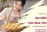 3 món ăn mang trọn hương vị mùa Thu phương Tây, nhìn là thấy trời thu dịu dàng