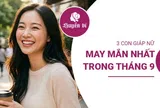 Điểm danh 3 con giáp nữ "hốt vàng hốt bạc", nghênh đón bão tài lộc trong tháng 9.