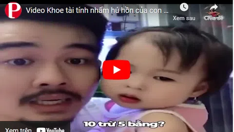 Video: Khoe tài tính nhẩm "hú hồn" của con gái, ông bố khiến dư luận thích thú