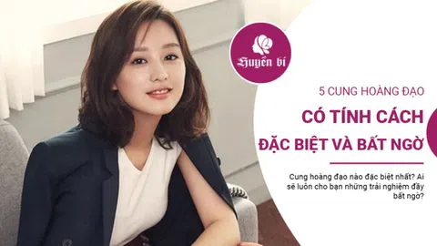 5 chòm sao đặc biệt nhất, luôn cho bạn những trải nghiệm đầy bất ngờ