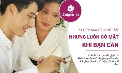 5 chòm sao thường ngày tỏ ra vô tâm nhưng khi được nhờ vả lại nhiệt tình không ngờ