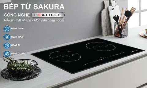 Bếp từ Sakura - công nghệ HEATTECH, giải pháp nấu ăn thật nhanh - món nào cũng ngon