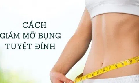 Giảm mỡ bụng tại nhà nhanh hiệu quả và an toàn nhất