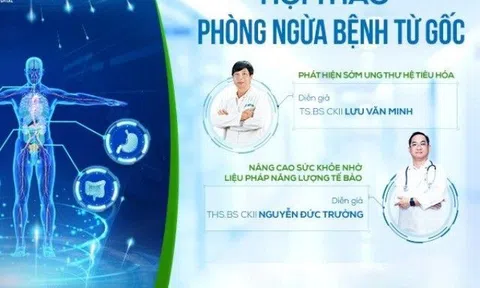 Hội thảo “Phòng ngừa phát hiện sớm ung thư hệ tiêu hóa và nâng cao sức khỏe bằng liệu pháp năng lượng tế bào”