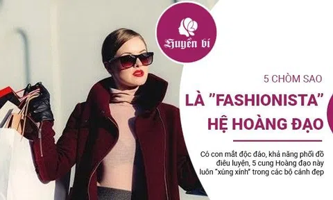 5 chòm sao xứng đáng là "fashionista" của hệ Hoàng đạo