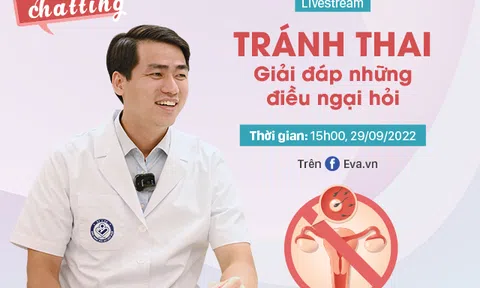 Muốn chọn cách tránh thai - hãy cùng bác sĩ Giao lưu trực tuyến: "Tránh thai - Giải đáp những điều ngại hỏi"