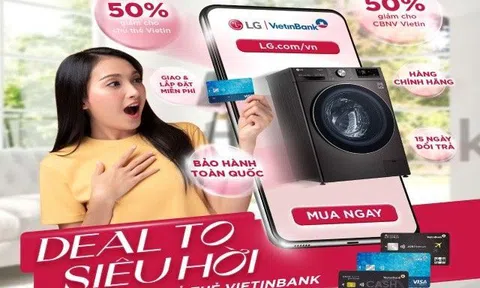 Ưu đãi “siêu hời” dành cho chủ thẻ Vietinbank khi mua hàng tại LG Online Shop