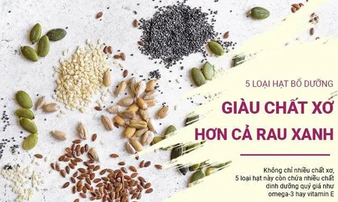 Ngoài rau xanh, 5 loại hạt này cũng rất giàu chất xơ, bạn nên ăn thêm mỗi ngày