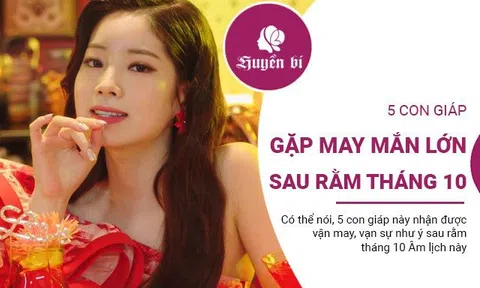 5 con giáp gặp may mắn lớn sau rằm tháng 10 Âm lịch