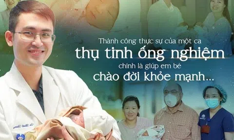 Thành công thực sự của một ca thụ tinh ống nghiệm chính là giúp em bé chào đời khỏe mạnh