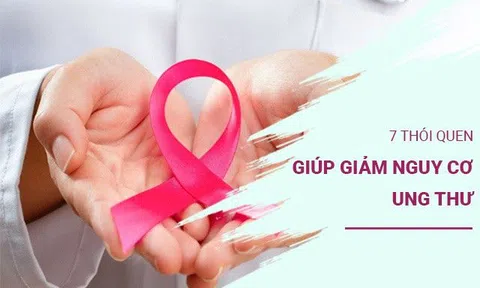 7 thói quen giúp giảm nguy cơ ung thư bạn nên làm ngay trước khi quá muộn