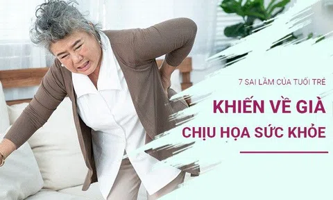 7 sai lầm của tuổi trẻ khiến về già chịu họa sức khỏe, biết sớm để tránh sống lay lắt, đoản thọ