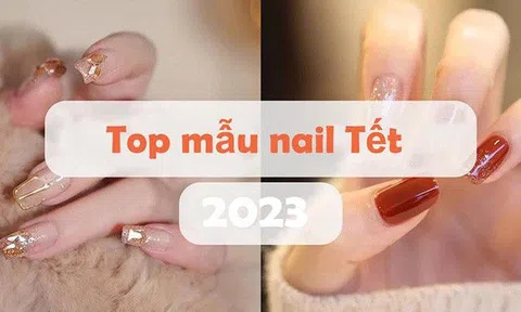 Top mẫu nail Tết 2023 xu hướng thịnh hành
