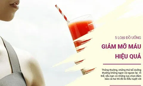 5 loại đồ uống khoái khẩu, tuyệt ngon nhưng đầy bổ dưỡng, giảm mỡ máu hiệu quả