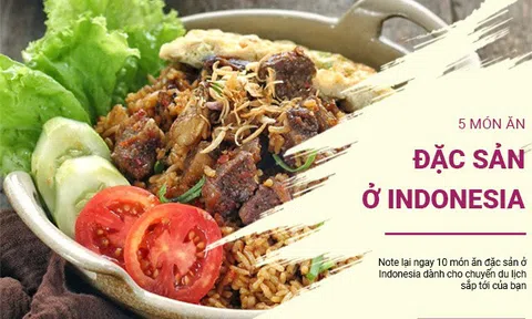 Bật mí 5 món ăn đặc sản ở Indonesia bạn nhất định nên thử