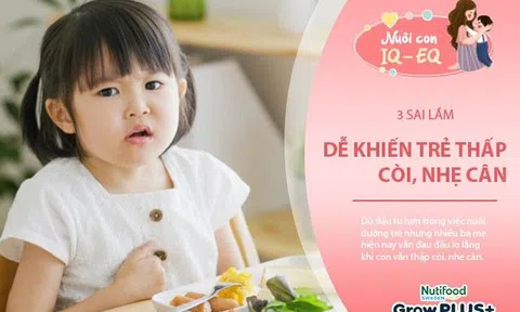 Những sai lầm của mẹ khiến con vẫn thấp còi, nhẹ cân dù ăn nhiều