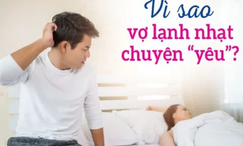 Lý do phụ nữ “sợ yêu”, ngại gần chồng?