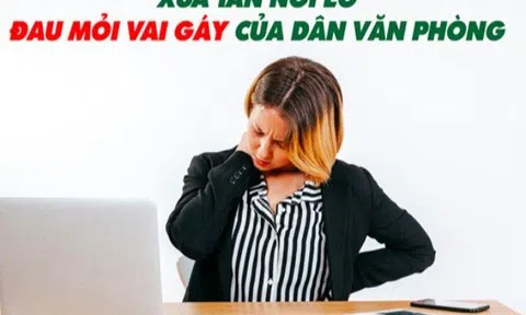 Xua tan nỗi lo đau mỏi vai gáy của dân văn phòng