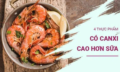 4 thực phẩm có canxi cao hơn sữa, có loại còn nhiều hơn gấp 23 lần nhưng chẳng ai ngờ tới