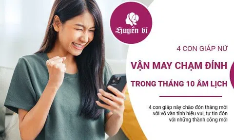 4 con giáp vận may chạm đỉnh, may mắn nhất trong tháng 10 âm lịch