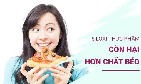 5 loại thực phẩm còn hại hơn chất béo, ăn thường xuyên khiến bạn dễ đoản thọ hơn mắc ung thư