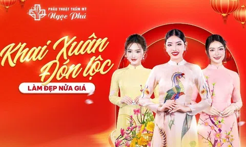 Thẩm mỹ Ngọc Phú tưng bừng “Khai Xuân đón lộc – Làm đẹp nửa giá”