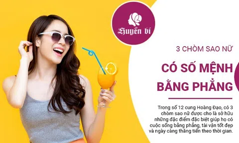 3 chòm sao nữ có cuộc đời bằng phẳng, tài vận tốt đều theo thời gian