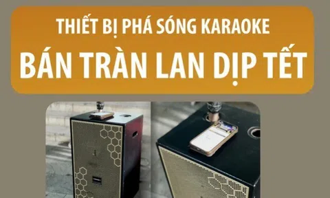 Thiết bị phá sóng karaoke bán tràn lan dịp Tết, có vi phạm pháp luật?