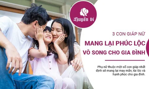 Cổ nhân đã mách: Lấy vợ thuộc 3 con giáp này chồng con được nhờ, hạnh phúc viên mãn