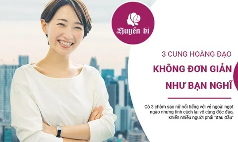 3 chòm sao nữ "ngoại hình ngọt ngào, tính cách trái ngược": Chớ vội đánh giá!