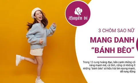 3 chòm sao nữ "bánh bèo" mang đến sự thú vị cho cuộc sống