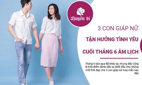 Đừng buồn nếu bạn chưa có người yêu, 3 con giáp nữ này sẽ may mắn vào cuối tháng 6 âm lịch này