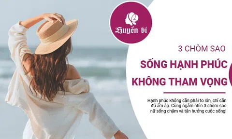 Ngạc nhiên với 3 chòm sao nữ hạnh phúc nhất cung hoàng đạo nhờ không theo đuổi tham vọng