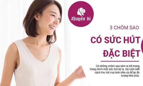 3 chòm sao sở hữu "ma lực" khiến ai cũng bị thu hút