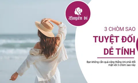 3 Chòm sao dễ tính nhất 12 cung Hoàng đạo