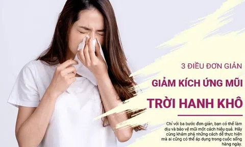 3 mẹo đơn giản giúp bạn đánh bay kích ứng mũi trong những ngày hanh khô