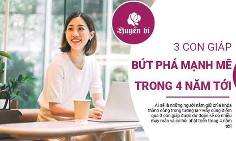 3 con giáp vận may đến nhanh nhất trong 4 năm tới