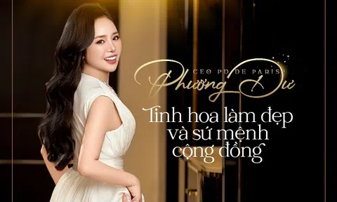 CEO PD De Paris: Tinh hoa làm đẹp và sứ mệnh cộng đồng