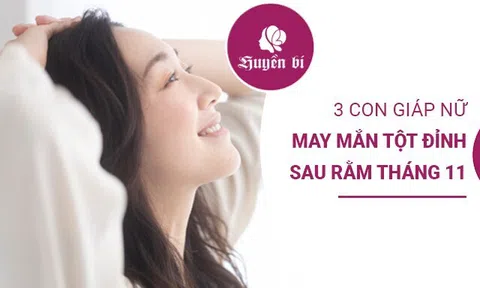 3 con giáp "hái ra tiền" sau rằm tháng 11, vận may bất ngờ