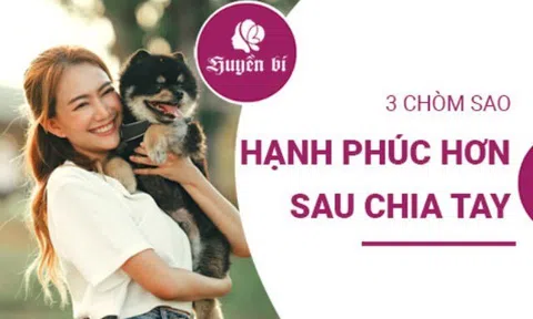 3 chòm sao nữ: chia tay là cơ hội để tỏa sáng.