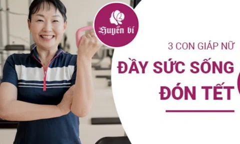 3 con giáp sức khỏe dồi dào, đón tết vui vẻ nhất tháng 12 âm lịch