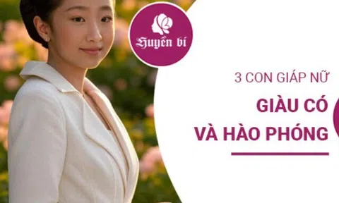 3 con giáp nữ giàu có và hào phóng: Càng rộng rãi càng nhiều cơ hội trao tay