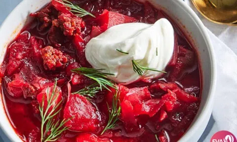 Borscht, hương vị đỏ rực của Đông Âu