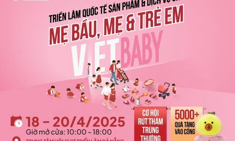 Sắp diễn ra triển lãm Vietbaby Fair lần đầu tiên tại Đà Nẵng