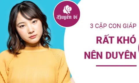 3 cặp con giáp khó đi đến cuối con đường